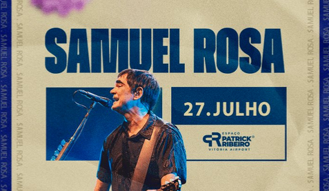 Banner do Show do Samuel Rosa dia 27 de Julho em Vitória ES